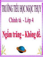 CHÍNH TẢ 4 TUẦN 31 NHỚ VIẾT NGẮM TRĂNG-KHÔNG ĐỀ