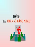 Môn Toán lớp 4Bài: Phân số bằng nhau