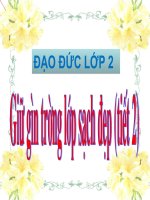 Đạo đức 2 - Tuần 15 - Bài: Giữ gìn trường lớp sạch đẹp