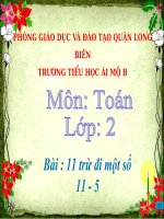 Toán 2- Tuần 10- 11 trừ đi một số 11 - 5
