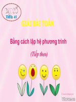 Đại 9 - Tiết 41 - Giải bài toán bằng cách lập hệ phương trình - Phan Hương