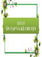 TV 1- TUẦN 14 - BÀI 65  ÔN TẬP VÀ KỂ CHUYỆN