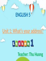 Tieng Anh 5- Tuan 1- Unit 1 Whats your address- Lesson 1