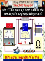Giáo án pp Vật lý 9 Tiet 03 thuc hanh xac dinh dien tro cua mot day dan bang ampe ke va von ke 