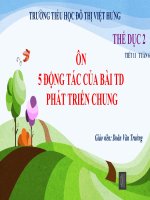 tuần 6  thể dục  lớp 2  ôn 5 động tác của bài thể dục phát triển chung  th đô thị việt hưng
