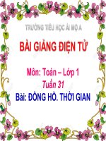 Tuần 31 - Toán 1- Đồng hồ, thời gian