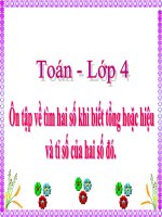 Toán 4- Tuần 35- Ôn tập về tìm hai số khi biết tổng hoặc hiệu và tỉ số của hai số đó