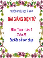 Tuần 23- Toán 1- Các chữ số tròn chục