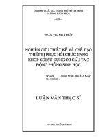 Nghiên cứu thiết kế và chế tạo thiết bị phục hồi chức năng khớp gối sử dụng cơ cấu tác động phỏng sinh học  