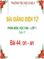 Tuần 11 - Học vần 1- Bài 44 on - an