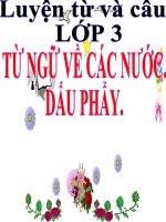 Lớp 3 - LTVC - Tuần 31: Từ ngữ về các nước. Dấu phẩy