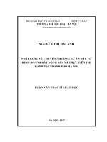 Pháp luật về chuyển nhượng dự án đầu tư kinh doanh bất động sản và thực tiễn thi hành tại thành phố hà nội  
