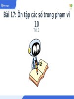 TOÁN 1- TUẦN 17- ÔT CÁC SỐ TRONG PHẠM VI  10