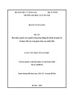 Bảo đảm quyền con người trong hoạt động thi hành án phạt tù từ thực tiễn các trại giam khu vực miền bắc  