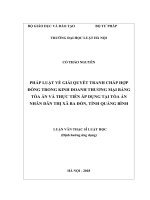 Pháp luật về giải quyết tranh chấp hợp đồng trong kinh doanh thương mại bằng tòa án và thực tiễn áp dụng tại tòa án nhân dân thị xã ba đồn, tỉnh quảng bình  
