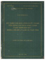 Xây dựng đội ngũ công chức trong tiến trình cải cách hành chính ở việt nam hiện nay   những vấn đề lý luận và thực tiễn  