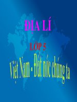 Địa lý 5-Tuần 1-Việt Nam đất nước chúng ta
