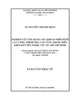 Nghiên cứu ứng dụng cọc khoan nhồi dưới các công trình nhà cao tầng trong điều kiện đất yếu ở khu vực tp  hcm 