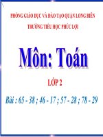 Toán 2- Tuần 14- 65 -38 ,46 - 17, 57 - 28 , 78 - 29