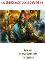 SỬ 6_CHỦ ĐỀ BƯỚC NGOẶT LỊCH SỬ Ở ĐẦU TK X