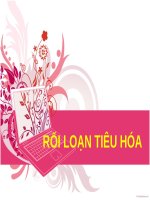 RỐI LOẠN TIÊU hóa (SINH lý BỆNH) (chữ biến dạng do dùng font VNI times, tải về xem bình thường) 