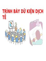 TRÌNH bày dữ KIỆN DỊCH tễ (DỊCH tễ học) (chữ biến dạng do slide dùng font VNI times, tải về xem bình thường) 