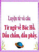Lớp 2 - Luyện từ và câu - Tuần 32: Mở rộng vốn từ về Bác Hồ. Dấu chấm, dấu phẩy