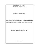 Luận văn thạc sĩ phát triển năng lực ngôn ngữ cho học sinh lớp 10 thông qua dạy học cụm bài phong cách ngôn ngữ 