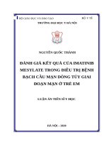 luận án tiến sĩ đánh giá kết quả của imatinib mesylate trong điều trị bệnh bạch cầu mạn dòng tủy giai đoạn mạn ở trẻ em 