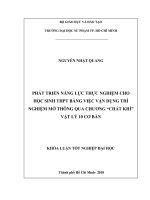 Luận văn tốt nghiệp phát triển năng lực thực nghiệm cho học sinh THPT bằng việc vận dụng thí nghiệm mở thông qua chương
