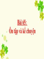 TV - Tuần 14 - Bài 65: Ôn tập và kể chuyện