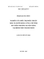 Nghiên cứu điều trị phẫu thuật máu tụ dưới màng cứng cấp tính do chấn thương sọ não nặng tại Bệnh viện Thanh Nhàn (FULL TEXT)