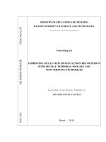 Kết hợp thông tin không gian thời gian và áp dụng kĩ thuật chuyển hướng góc nhìn cho bài toán nhận dạng hành động con người sử dụng đa góc nhìn = 