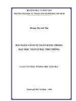 Luận văn thạc sĩ bài toán lãi suất ngân hàng trong dạy học toán ở bậc phổ thông 