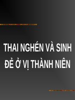 THAI NGHÉN và SINH đẻ ở vị THÀNH NIÊN và DỊCH vụ THÂN THIỆN với vị THÀNH NIÊN (sản PHỤ KHOA) (chữ biến dạng do slide dùng font VNI times, tải về xem bình thường) 