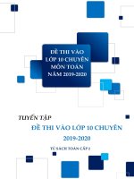 Tuyển tập đề thi vào lớp 10 chuyên Toán năm 2019 - 2020