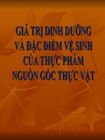 GIÁ TRỊ DINH DƯỠNG và đặc điểm vệ SINH của THỰC PHẨM NGUỒN gốc THỰC vật (DINH DƯỠNG và VSATTP) 