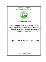 Thực trạng và giải pháp quản lý công tác chuyển nhượng tặng cho quyền sử dụng đất huyện đoan hùng giai đoạn 2012 2017 