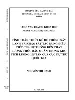 Tính toán thiết kế hệ thống sấy lạnh và khảo sát tác dụng điều tiết của hệ thống đến chất lượng thóc bảo quản trong kho tích lượng 105 tấn của cục dự trữ quốc gia 