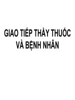 GIAO TIẾP THẦY THUỐC và BỆNH NHÂN (TÂM LÝ Y HỌC)