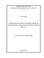 Luận văn thạc sĩ đổi mới tổ chức bộ máy hệ thống chính trị huyện xín mần, tỉnh hà giang trong giai đoạn hiện nay 