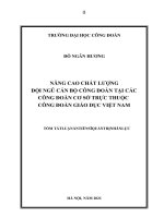 Nâng cao chất lượng đội ngũ cán bộ công đoàn tại các công đoàn cơ sở trực thuộc công đoàn giáo dục việt nam TT 