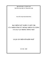Luận án tiến sĩ đặc điểm ngữ nghĩa và kết trị của nhóm tính từ chỉ đặc điểm về lượng của sự vật trong tiếng việt 