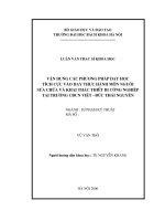 Vận dụng các phương pháp dạy học tích cực vào dạy thực hành môn nguội sửa chữa  khai thác thiết bị công nghiệp tại trường cao đẳng công nghiệp việt đức thái nguyên 