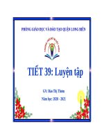Toán - Hình: Tiết 39: Luyện tập định lý talet, định lý talet đảo, hệ quả