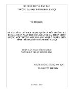 Đánh giá hiện trạng quản lý môi trường và đề xuất biện pháp hiệu quả khả thi cải thiện chất lượng môi trường một số làng nghề ô nhiễm điển hình trên địa bàn thành phố hà nội 