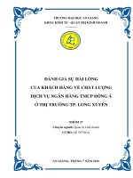 Đánh giá sự hài lòng của khách hàng về chất lượng dịch vụ ngân hàng TMCP đông á ở thị trường TP long xuyên 