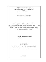 Xây dựng phương pháp dạy học thực hành phần động cơ đốt trong theo quan điểm tích hợp giữa lý thuyết và thực hành tại trường đại học sư phạm kỹ thuật vinh 