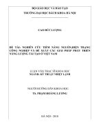 Nghiên cứu tiềm năng nguồn hiện trạng công nghiệp và đề xuất các giải pháp phát triển năng lượng tái tạo ở việt nam 