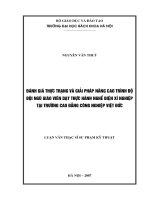 Đánh giá thực trạng và giải pháp nâng cao trình độ đội ngũ giáo viên dạy thực hành nghề điện xí nghiệp tại trường cao đẳng công nghiệp việt đức 
